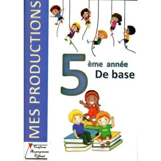 MES PRODUCTIONS 5EME ANNEE