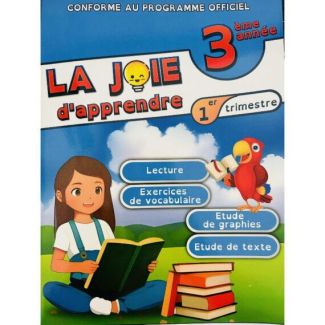 LA JOIE D APPRENDRE 3ème – 1er Trimestre