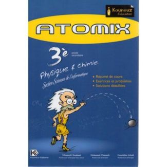 ATOMIX PHYSIQUE CHIMIE 3ème INFO