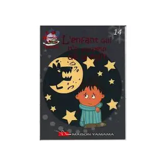 L ENFANT QUI N A PLUS PEUR DE LA NUIT – BOULE DE NEIGE N14