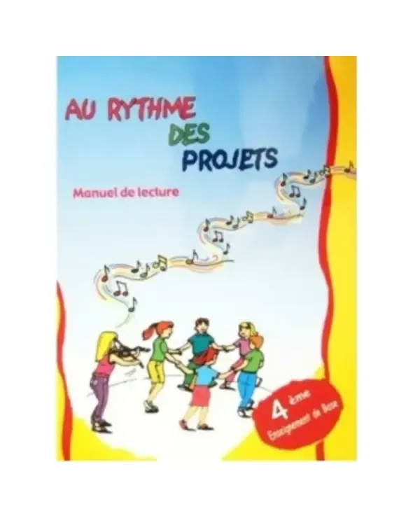 MANUEL DE LECTURE AU RYTHME DES PROJETS 4ème